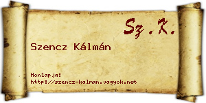 Szencz Kálmán névjegykártya